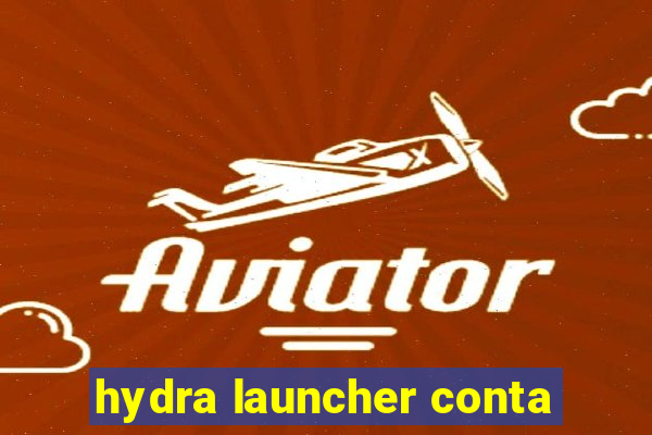 hydra launcher conta